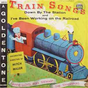 Anne Lloyd And The Sandpipers With Mitch Miller And His Orchestra - Train ...