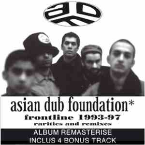 Asian Dub Foundation - Frontline 1993-97