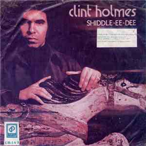 Clint Holmes - Shiddle-Ee-Dee