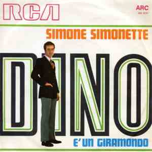 Dino  - Simone Simonette / È Un Giramondo