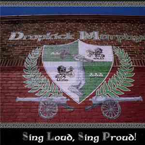 Dropkick Murphys - Sing Loud, Sing Proud!