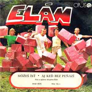 Elán - Môžeš Ísť • Aj Keď Bez Peňazí