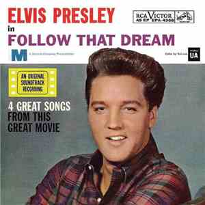 Elvis Presley - Follow That Dream