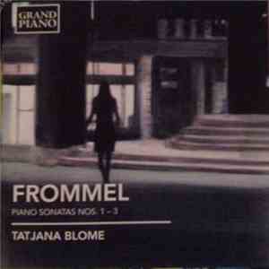 Frommel - Tatjana Blome - Piano Sonatas Nos. 1-3