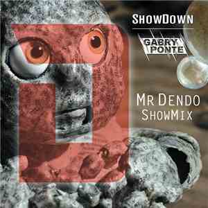 Gabry Ponte - ShowDown (Mr Dendo ShowMix)