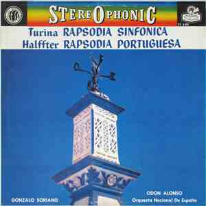 Gonzalo Soriano - Turina Rapsodia Sinfonica / Halffter Rapsodia Portuguesa