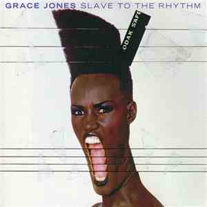 Grace Jones - Slave To The Rhythm