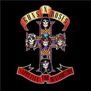 Guns N' Roses - Appetite For Destruction