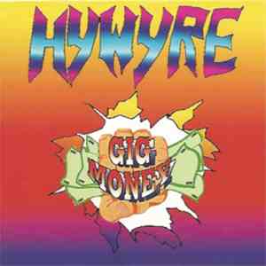 Hywyre - Gig Money