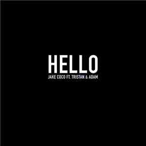 Jake Coco Ft. Tristan & Adam - Hello