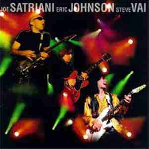 Joe Satriani / Eric Johnson  / Steve Vai - G3 Live In Concert