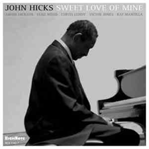 John Hicks - Sweet Love Of Mine