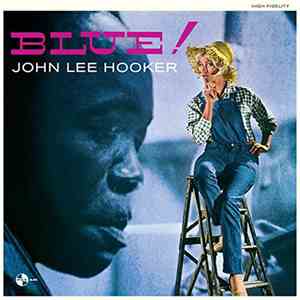 John Lee Hooker - Blue!