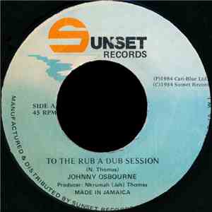 Johnny Osbourne - To The Rub A Dub Session