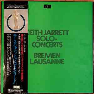 Keith Jarrett - Solo Concerts: Bremen / Lausanne