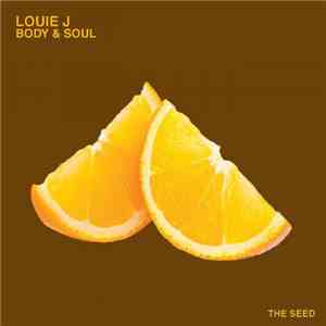 Louie J - Body & Soul