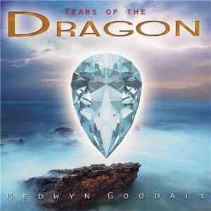 Medwyn Goodall - Tears Of The Dragon