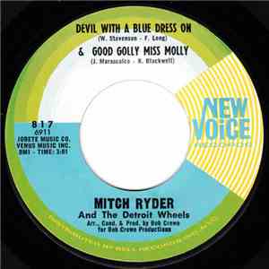 Mitch Ryder And The Detroit Wheels - Devil With A Blue Dress On & Good Goll ...