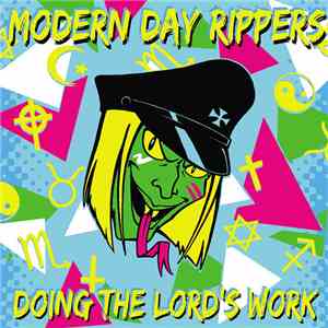 Modern Day Rippers - Doing The Lord's Work