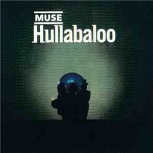 Muse - Hullabaloo