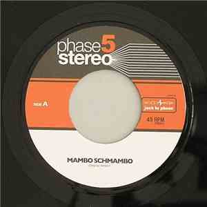 Phase 5 Stereo - Mambo Schmambo/ Aint Gonna Take It No More
