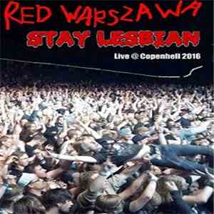 Red Warszawa - Stay Lesbian - Live @ Copenhell 2016