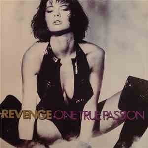 Revenge - One True Passion