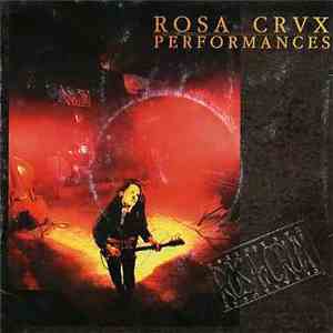 Rosa Crvx - Performances