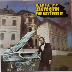 Rudolf Rokl - Jak To Cítím = The Way I Feel It