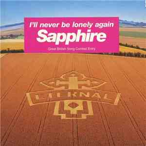 Sapphire - I'll Never Be Lonely Again
