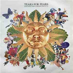 Tears For Fears - Tears Roll Down (Greatest Hits 82-92)