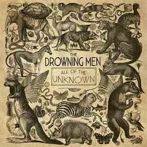 The Drowning Men - All Of The Unknown