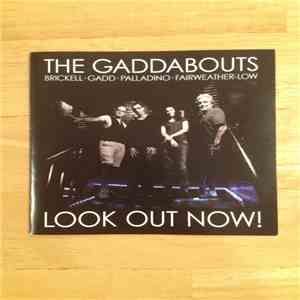 The Gaddabouts - Look Out Now!