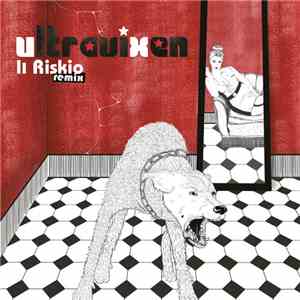 Ultravixen - Il Riskio Remix