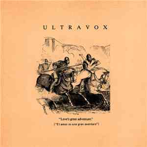 Ultravox - Love's Great Adventure = El Amor Es Una Gran Aventura