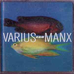 Varius Manx - Ego