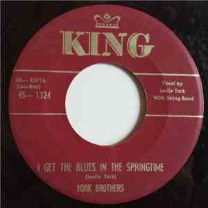 York Brothers - I Get The Blues In The Springtime