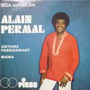 Alain Permal - Zistoire Passionnant / Mama