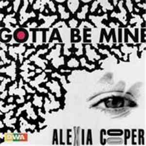 Alexia Cooper - Gotta Be Mine