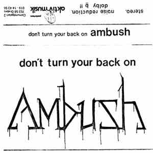 Ambush  - Don't Turn Your Back On Ambush