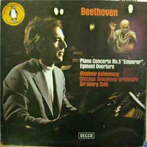 Beethoven - Vladimir Ashkenazy, Chicago Symphony Orchestra, Sir Georg Solti ...