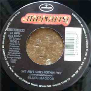 Blues Magoos - (We Ain't Got) Nothin' Yet / Pipedream