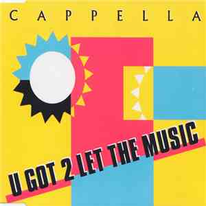 Cappella - U Got 2 Let The Music