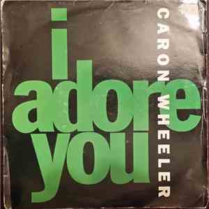 Caron Wheeler - I Adore You