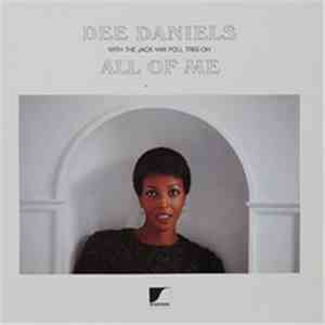 Dee Daniels with Jack Van Poll Tree-Oh - All Of Me