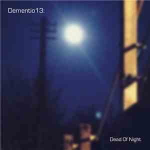 Dementio13 - Dead Of Night