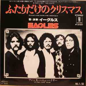 Eagles - Please Come Home For Christmas