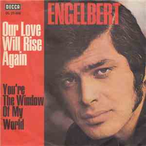 Engelbert Humperdinck - Our Love Will Rise Again