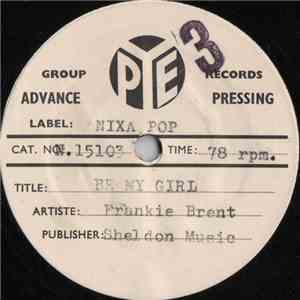 Frankie Brent - Be My Girl / Rang Dang Doo