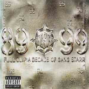 Gang Starr - Full Clip: A Decade Of Gang Starr